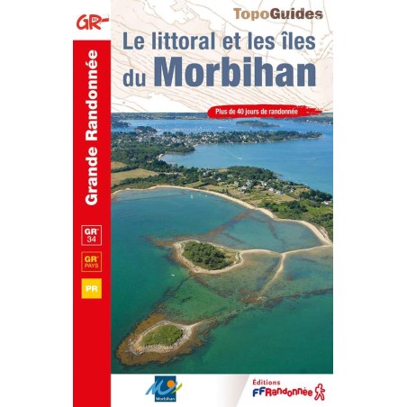 Le Littoral et les îles du Morbihan GR34 Topoguide